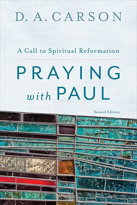 praying with paul a call to spiritual reformation Doc